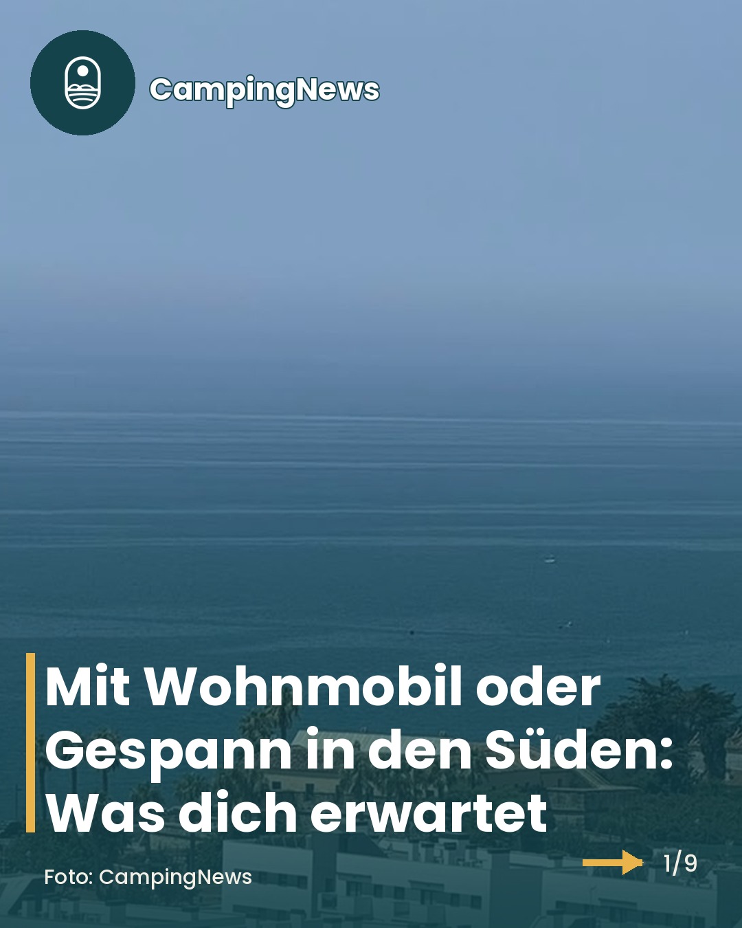 Folie 1 von 9: Titelfolie: Mit Wohnmobil oder Gespann in den Süden: Was dich erwartet